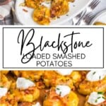 Blackstone Loaded Smashed Potatoes GSG Pinterest