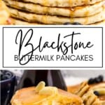Blackstone Buttermilk Pancakes GSG Pinterest