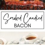 Smoked Candied Bacon GSG Pinterest Image