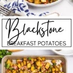 Blackstone Breakfast Potatoes GSG Pinterest Image