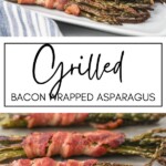 Grilled Bacon Wrapped Asparagus GSG Pinterest Image