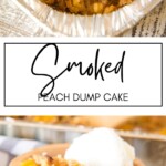 Smoked Peach Dump Cake GSG Pinterest Image