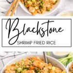 Blackstone Shrimp Fried Rice GSG Pinterest Image