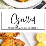 Grilled Mediterranean Chicken GSG Pinterest Image